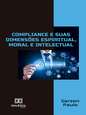 cover image of Compliance e suas dimensões espiritual, moral e intelectual